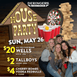 Deringer's House Party on Sun, May 26